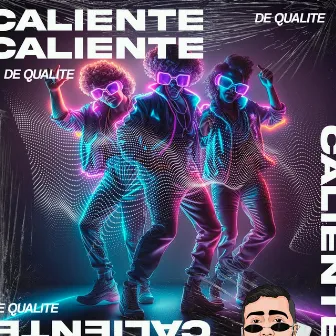 Caliente by De Qualite