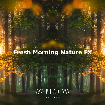 Fresh Morning Nature FX by Sound FX Pro