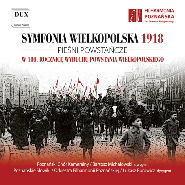 Wielkopolska 1918: Songs of the Wielkopolska Uprising