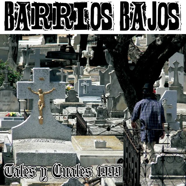 Tales y Cuales: Barrios Bajos