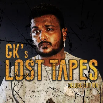 GK's Lost Tapes (Deluxe Edition) by Gk