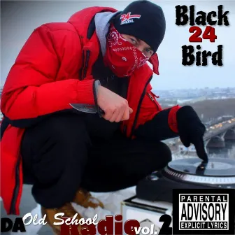 Da Old School Radio vol. 2 by Black24Bird