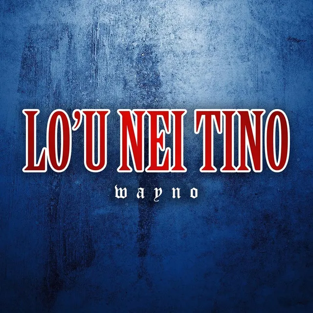 Lo'u Nei Tino