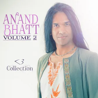 <3 Collection: Volume 2 by Anand Bhatt