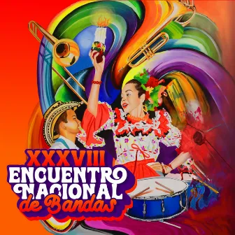 XXXVIII Encuentro Nacional de Bandas by Músicos de Mi Tierra