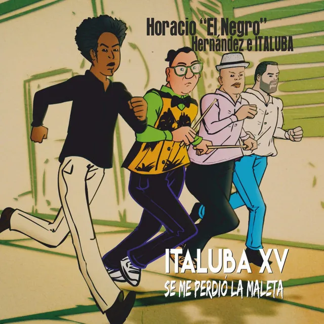 Italuba XV - Se Me Perdió la Maleta