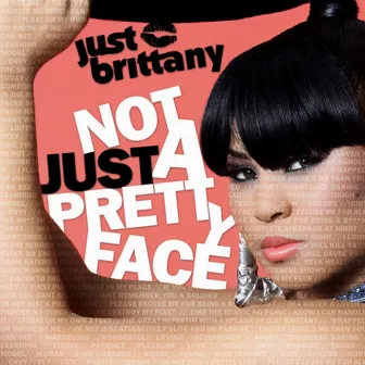 Not Just a Pretty Face by Just Brittany