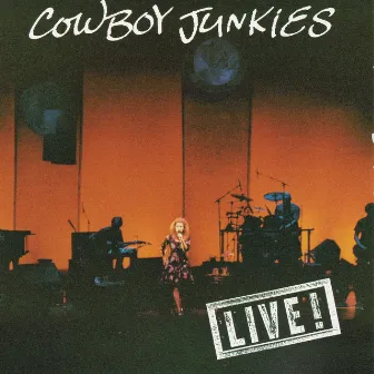 Live! by Cowboy Junkies