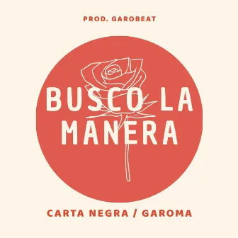 Busco la Manera by Garoma