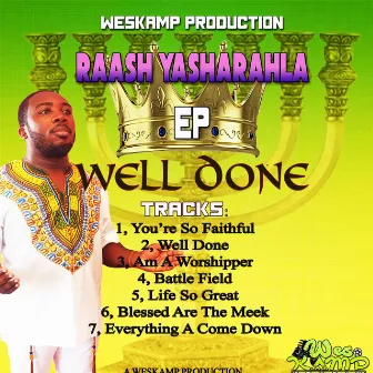 Well Done by Raash Yasharahla