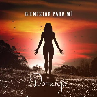 Bienestar para mí - Canciones de Relajación, Meditación y Serenidad, Vocal Suave con Música de Piano y Sonidos de la Naturaleza by Domenya