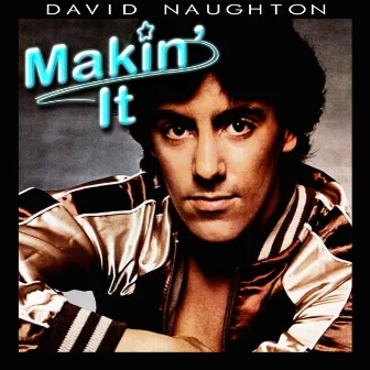 Makin' It (Re-Recorded) - Single by David Naughton