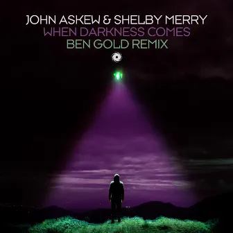 When Darkness Comes (Ben Gold Remix) by Shelby Merry