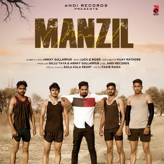 Manzil by Ankky Gullarpur