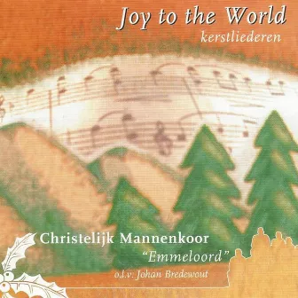 Joy to the World by Johan Bredewoud