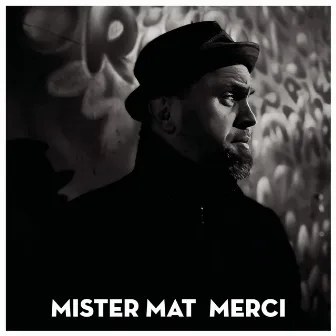 Merci by Mister Mat