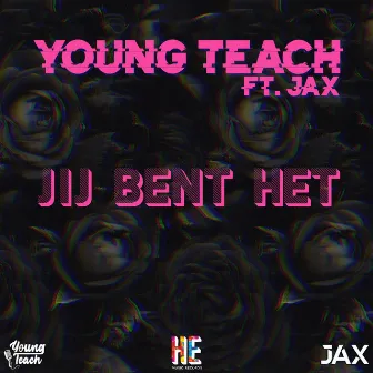 Jij Bent Het by Young Teach