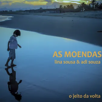 O Jeito da Volta by As Moendas