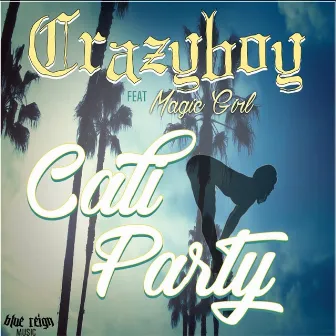 Cali Party by Crazy Boy.