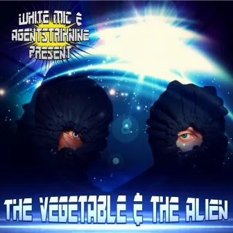 The Vegetable & the Alien by Agentstrik9