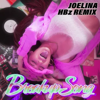 Breakup Song (HBz Remix) by JOELINA