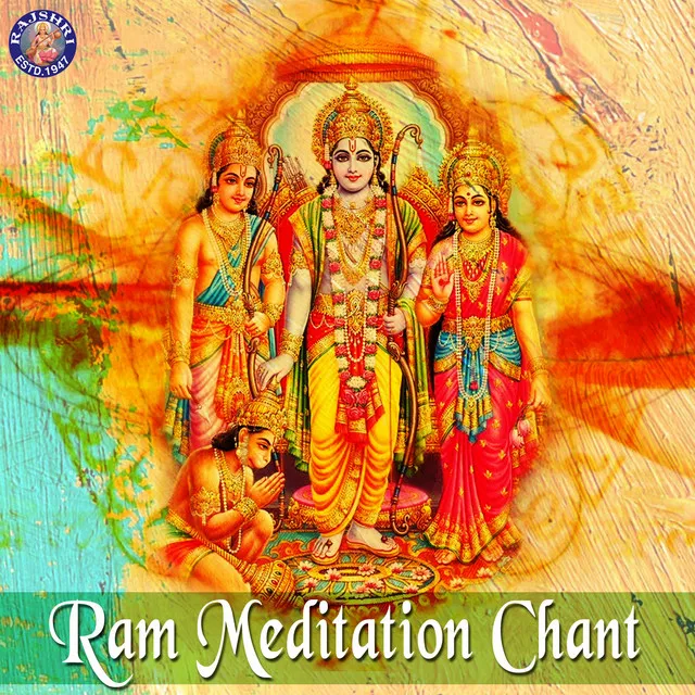 Ram Meditation Chant - Shri Ram Jai Ram Jai Jai Ram