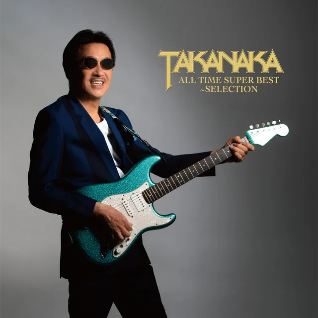 TAKANAKA ALL TIME SUPER BEST～SELECTION