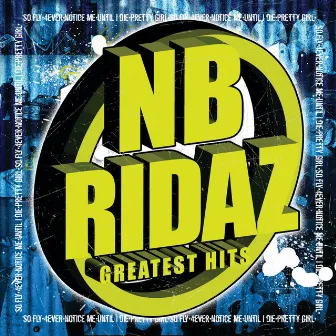 Greatest Hits by NB Ridaz