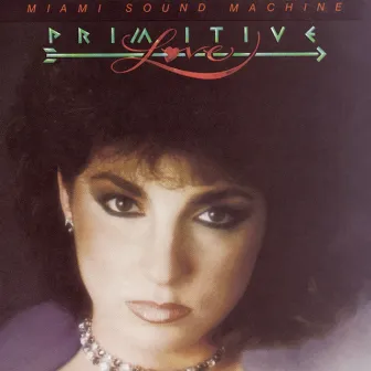 Primitive Love by Miami Sound Machine