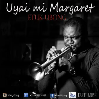 Uyai Mi Margaret by Etuk Ubong