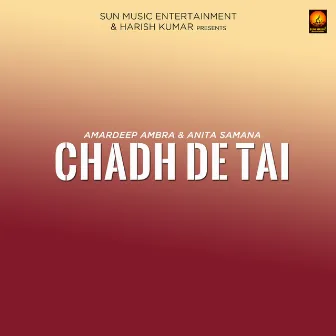 Chadh de Tai by Amardeep Ambra