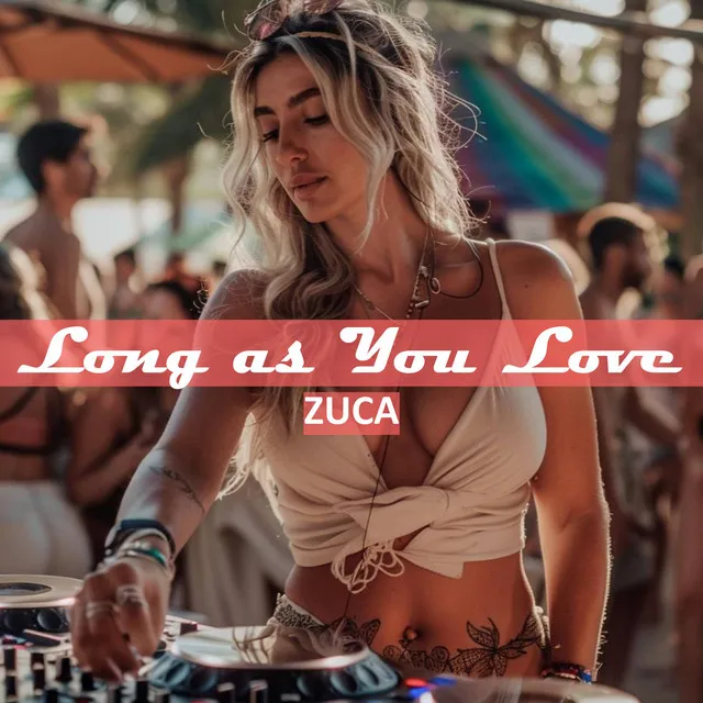 Long as You Love - Dub Mix