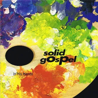 In His Hands by Solid Gospel