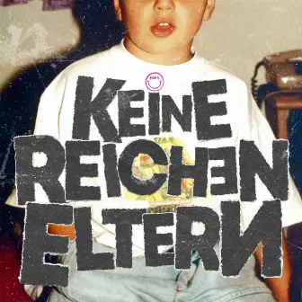 KEINE REICHEN ELTERN by TAHA