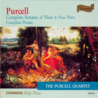 Purcell: Complete Sonatas of Three and Four Parts & Complete Pavans by Purcell Quartet