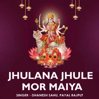 Jhulana Jhule Mor Maiya by 