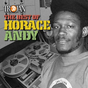 The Best of Horace Andy by Horace Andy