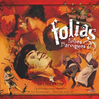 Folias (Folies baroques) by La Cetra d'Orfeo