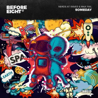 Someday by Nerds At Raves