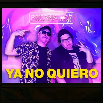 ESC3NA 07 ll YA NO QUIERO by BAUMOHENO