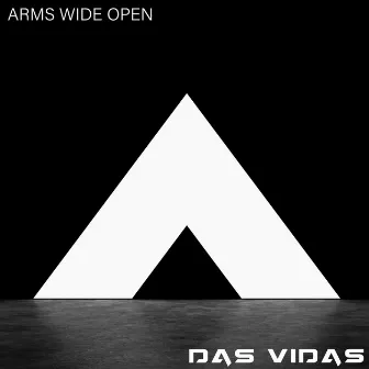 Arms Wide Open by Das Vidas