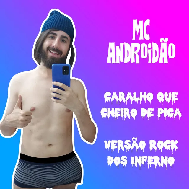 Caralho que Cheiro de Pica Versão Rock dos Inferno