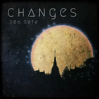 Changes by Dom Soto