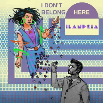 I Don't Belong Here by Ilandria