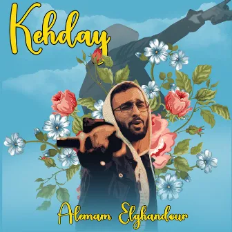 Kehday by Alemam Elghandour