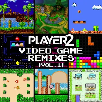 Video Game Remixes Vol. 1 by Player2