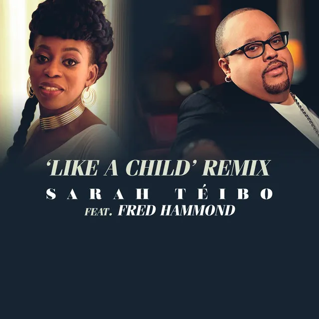 Like A Child - Remix