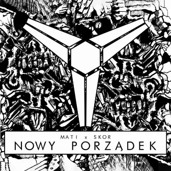 Nowy Porządek by Skor