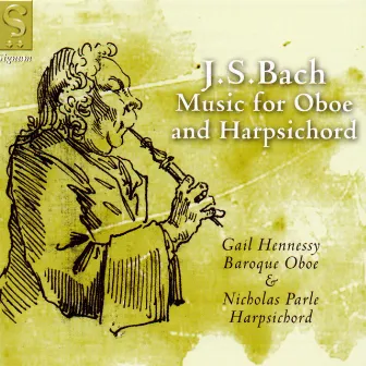 J.S. Bach: Music for Oboe & Harpsichord by Gail Hennessy & Nicholas Parle