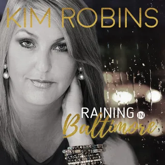 Raining In Baltimore by Kim Robins